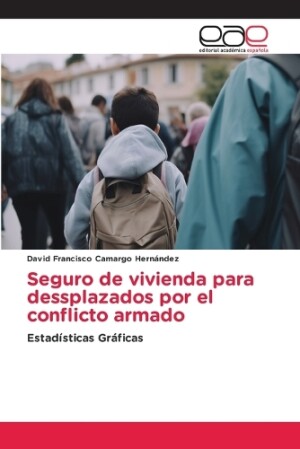 Seguro de vivienda para dessplazados por el conflicto armado