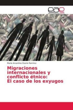 Migraciones internacionales y conflicto étnico