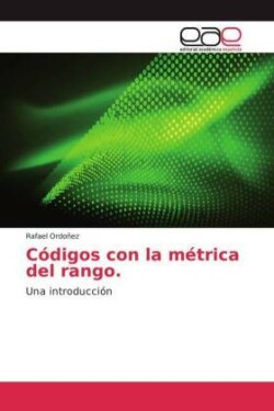 Códigos con la métrica del rango.