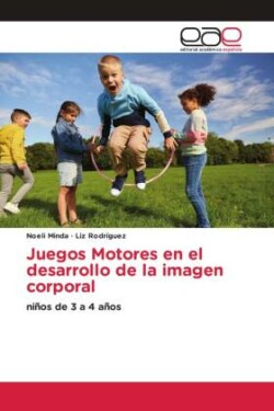 Juegos Motores en el desarrollo de la imagen corporal