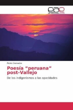 Poesía "peruana" post-Vallejo