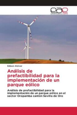 Análisis de prefactibilidad para la implementación de un parque eólico