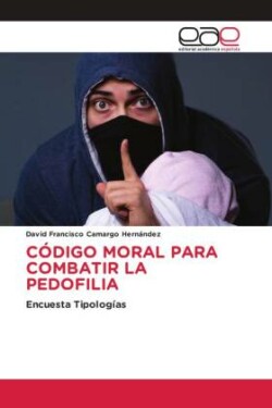 Código Moral Para Combatir La Pedofilia