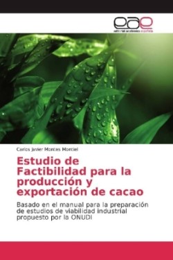 Estudio de Factibilidad para la producción y exportación de cacao