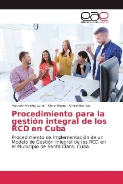 Procedimiento para la gestión integral de los RCD en Cuba