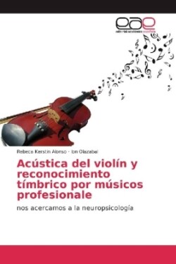 Acústica del violín y reconocimiento tímbrico por músicos profesionales