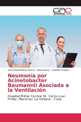 Neumonía por Acinetobacter Baumannii Asociada a la Ventilación