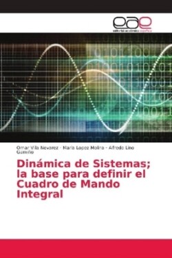 Dinámica de Sistemas; la base para definir el Cuadro de Mando Integral