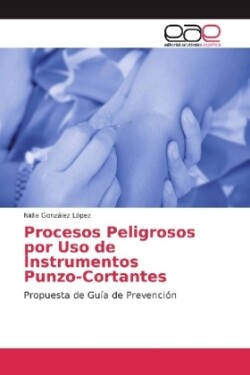 Procesos Peligrosos por Uso de Instrumentos Punzo-Cortantes