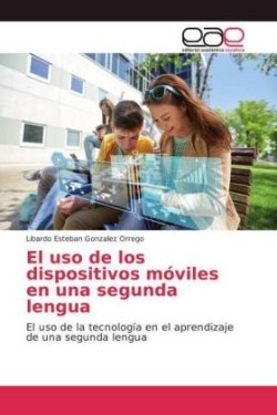 uso de los dispositivos móviles en una segunda lengua