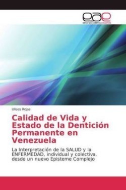 Calidad de Vida y Estado de la Dentición Permanente en Venezuela