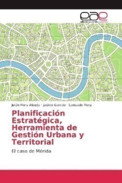 Planificación Estratégica, Herramienta de Gestión Urbana y Territorial
