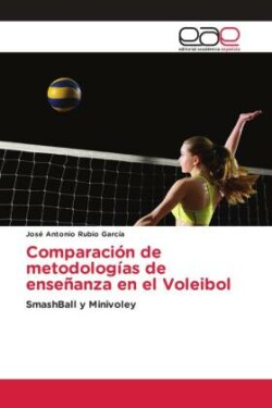 Comparación de metodologías de enseñanza en el Voleibol