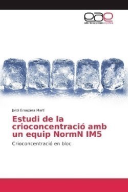 Estudi de la crioconcentració amb un equip NormN IM5