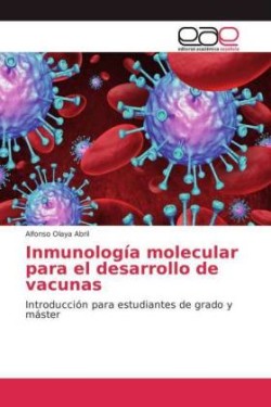 Inmunología molecular para el desarrollo de vacunas