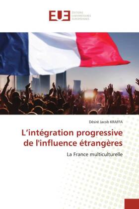 L'intégration progressive de l'influence étrangères