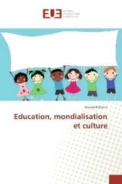 Education, mondialisation et culture