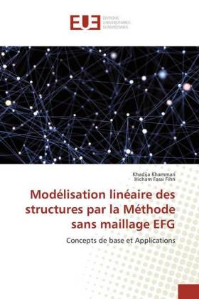 Modélisation linéaire des structures par la Méthode sans maillage EFG