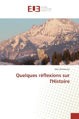 Quelques réflexions sur l'Histoire