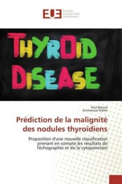 Prédiction de la malignité des nodules thyroïdiens