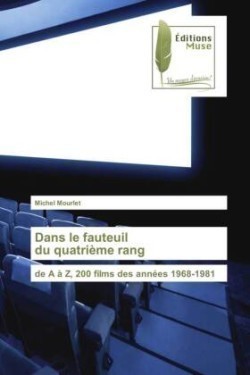 Dans le fauteuil du quatrième rang