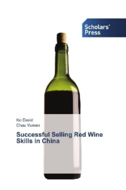 Successful Selling Red Wine Skills in China