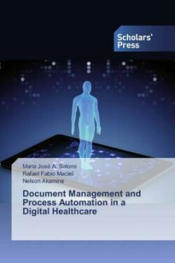 Document Management and Process Automation in a Digital Healthcare