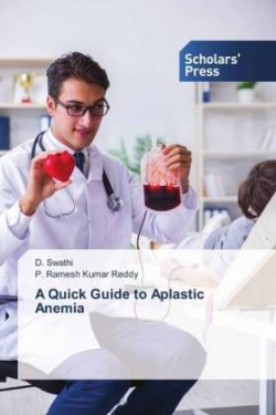 A Quick Guide to Aplastic Anemia