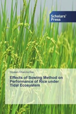 Effects of Sowing Method on Performance of Rice under Tidal Ecosystem