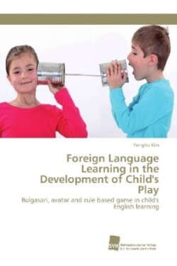 Foreign Language Learning in the Development of Child's Play