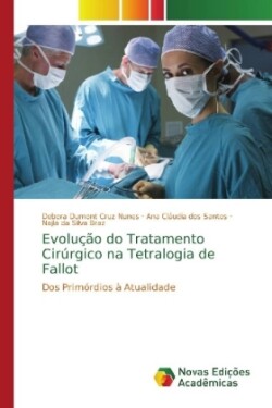 Evolução do Tratamento Cirúrgico na Tetralogia de Fallot