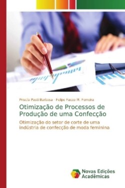 Otimização de Processos de Produção de uma Confecção