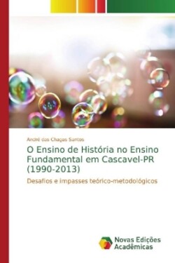O Ensino de História no Ensino Fundamental em Cascavel-PR (1990-2013)