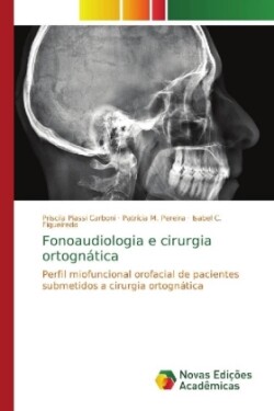 Fonoaudiologia e cirurgia ortognática