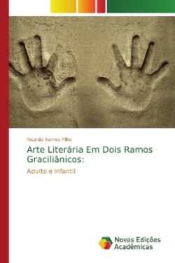 Arte Literária Em Dois Ramos Graciliânicos