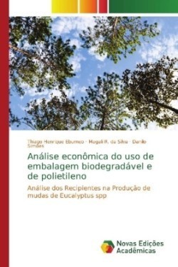Análise econômica do uso de embalagem biodegradável e de polietileno