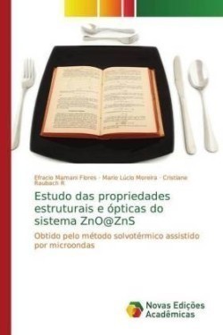 Estudo das propriedades estruturais e ópticas do sistema ZnO@ZnS