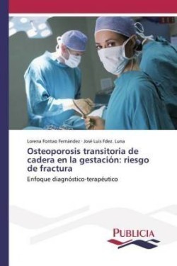 Osteoporosis transitoria de cadera en la gestación