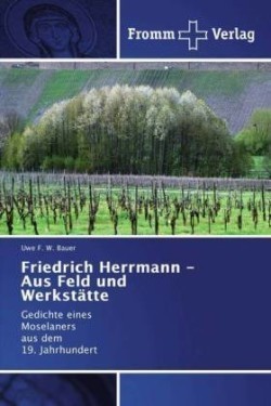 Friedrich Herrmann - Aus Feld und Werkstätte