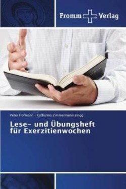 Lese- und Übungsheft für Exerzitienwochen