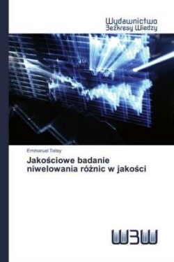 Jakosciowe badanie niwelowania róznic w jakosci