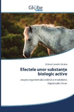 Efectele unor substante biologic active