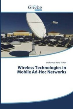 Wireless Technologies in Mobile Ad-Hoc Networks