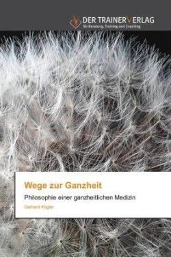 Wege zur Ganzheit