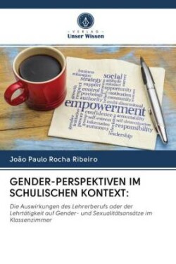 GENDER-PERSPEKTIVEN IM SCHULISCHEN KONTEXT: