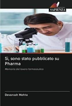 Sì, sono stato pubblicato su Pharma