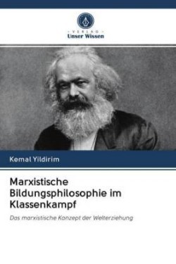 Marxistische Bildungsphilosophie im Klassenkampf