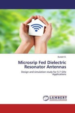 Microsrip Fed Dielectric Resonator Antennas