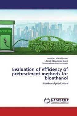 Evaluation of efficiency of pretreatment methods for bioethanol