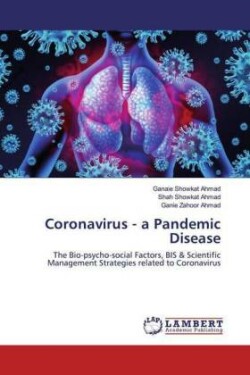 Coronavirus - a Pandemic Disease